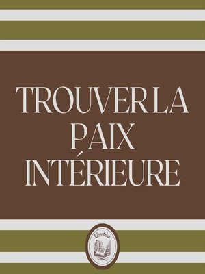 cover image of Trouver La Paix Intérieure